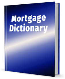 Mortgage Dictionary